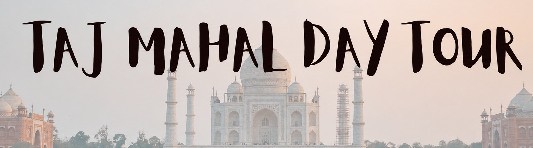 Tajmahalday Daytour