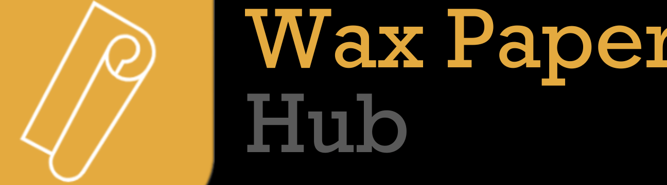 Wax Papers Hub..